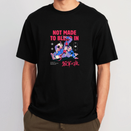 T-Shirt Not Made To Blend In