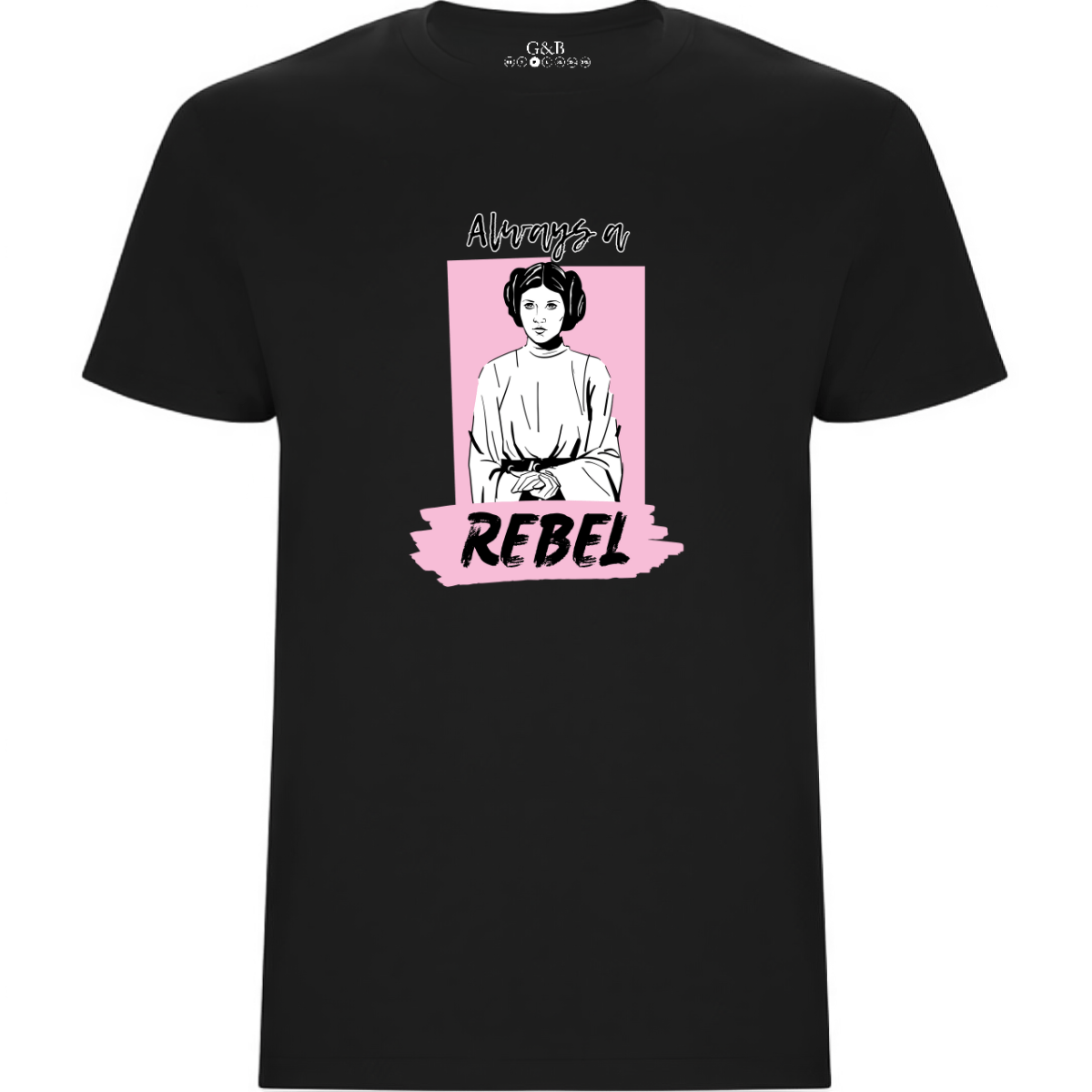 T-shirt Always A Rebel Star Wars T-shirt Always A Rebel Star Wars - Image 1